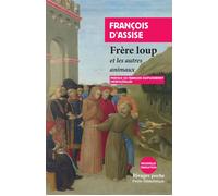Frère loup et les autres animaux - François D'Assise - Rivages - Poche - Essai
