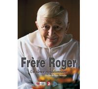 Frere Roger Un Silence Revolutionnaire