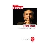 Frère Tariq - Caroline Fourest - Lgf - Poche - Essai