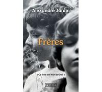 Frères - Alexandre Jardin - Pocket - Poche - Roman