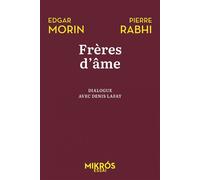 Frères d'âme - Entretien avec Denis Lafay - Edgar Morin - L'aube Eds De - Poche - Essai