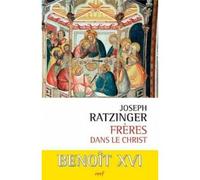 Freres dans le christ - Benoît XVI - Cerf - broché - Essai