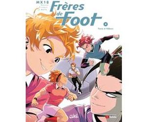 Frères de foot T04 - Force et Valeurs MX18 (Auteur), Ludovic Danjou (Scénario), Christian Prunesti (Dessinateur), Giuliana La Malfa (Coloriste)