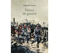 Frères de guerre - Catherine Cuenca - Flammarion Jeunesse Pere Castor - Poche - Roman junior