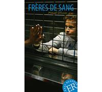Frères de sang: Französische Lektüre für das 3. und 4. Lernjahr