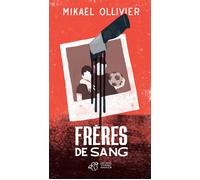 Frères de sang - Mikaël Ollivier - Thierry Magnier Eds - broché - Roman adolescent dès 13 ans