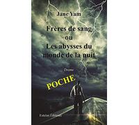 Frères de Sang ou Les Abysses du Monde de la Nuit (Poche)