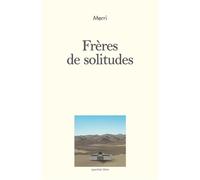 Frères de solitudes - Merri - Ecole De Guerre - broché - Essai