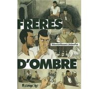 Frères d'ombre - Jérôme Piot - Futuropolis - cartonné - Bande dessinée
