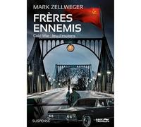 Frères Ennemis-Cold War, Jeux D'Espions Cold War: Jeux d'espions - Mark Zellweger - Eaux Troubles - broché - Roman