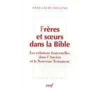 Frères et s¿oeurs dans la bible