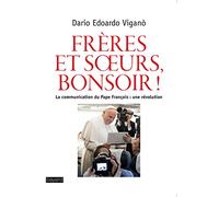 Frères et soeurs, bonsoir