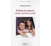 Frères et soeurs: Chacun cherche sa place