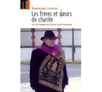 Frères et soeurs de charité (Les) : Sur les chemins de Préaux-Saint-Sébastien
