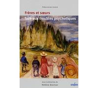 Frères et soeurs face aux troubles psychotiques