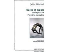Frères et soeurs Juliet Mitchell (Auteur)