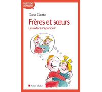Frères Et Soeurs - Les Aider À S'épanouir