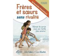 Frères Et Soeurs Sans Rivalité