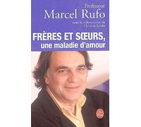 Frères Et Soeurs, Une Maladie D'amour