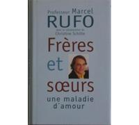 Frères Et Soeurs Une Maladie D'amour
