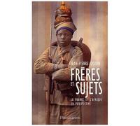 Frères et Sujets : La France et l'Afrique en perspective