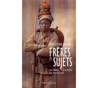 Frères et Sujets : La France et l'Afrique en perspective