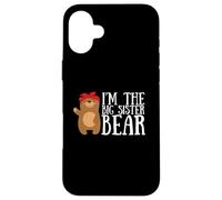 Frères et sœurs - Im la Grande sœur Ours Coque pour iPhone 16 Plus