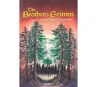 Frères Grimm : 101 contes de fées
