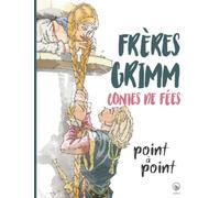 Frères Grimm - Contes des Fées - Point à Point: Jeux de points à relier relaxants - Lieux magnifiques - Énigmes stimulantes et apaisantes pour soulager le stress