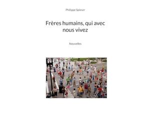 Frères humains, qui avec nous vivez