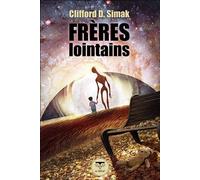 Frères lointains - Clifford Donald Simak - Le Belial Eds - broché - Roman