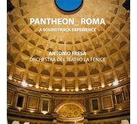 Fresa, Antonio / Orchestra Del Teatro La Fenice - Pantheon Roma: A Soundtrack Experience