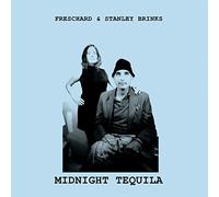 Freschard & Stanley - Midnight Tequila [Import]