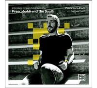 Frescobaldi And The South - Intendomi Chi Può Che M’Intend’Io CD