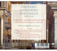 FRESCOBALDI:COMPLETE UNPUBLISHED WORKS -6 CD NEUF FRESCOBALDI,GIROLAMO