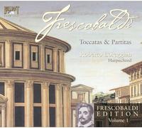Frescobaldi: Édition Vol. 1, Toccatas