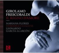 Frescobaldi, G. - Il Regno D'Amore [Import]