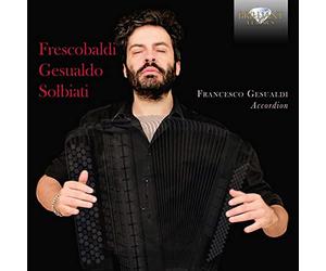 Frescobaldi, Gesualdo, Solbiati: Music for Accordion