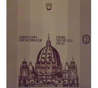 Frescobaldi Girolamo - Fiori Musicali OP.12 (Integrale), Vol.2 [Import]