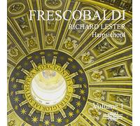 Frescobaldi – L'œuvre pour clavier, vol. 1 – Lester
