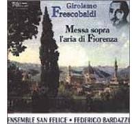 Frescobaldi - Messa Sopra L'Aria Di Fiorenza