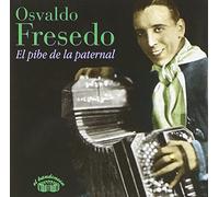 Fresedo, Osvaldo - El Pibe De La Paternal [Import]
