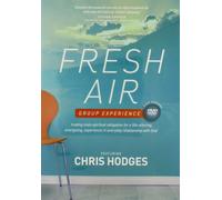 Fresh Air-A DVD Group Trading Stale Spiritual Obligation for a Life-Altering, Energizing, Experience-It-Everyday Relationship with God [Import]