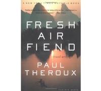 Fresh Air Fiend Paul Theroux (Auteur)