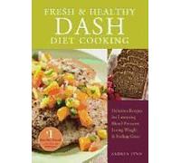 Fresh And Healthy Dash Diet Cooking