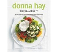 Fresh and Light by Donna Hay Donna Hay (Auteur)