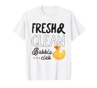 Fresh & Clean Bubble Club Rubber Duck Funny Bath Humour Shirt T-Shirt