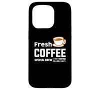 Fresh Coffee Special Brew Baristas Funny Coffee Lover Coque pour iPhone 15 Pro