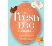 Fresh Egg Cookbook, The Thompson, Trainer, Jennifer (Auteur)