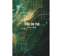 Fresh Fire on the Altar: A Prayer & Worship Journal (6x9, 275 Pages)